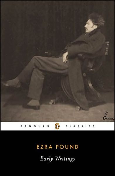 Early Writings - Ezra Pound - Livros - Penguin Classics - 9780142180136 - 1 de junho de 2005