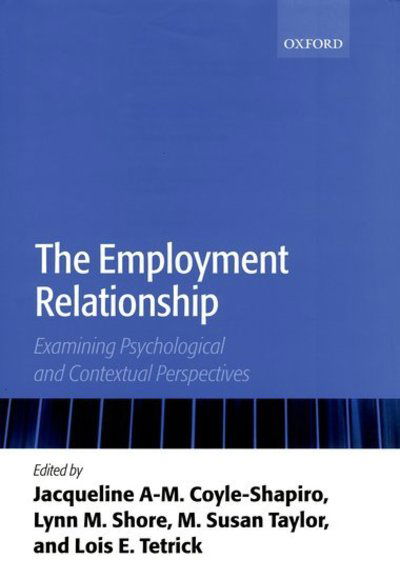 Cover for Coyle-shapiro · The Employment Relationship: Examining Psychological and Contextual Perspectives (Gebundenes Buch) (2004)