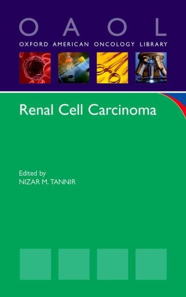 Cover for Nizar M Tannir · Renal Cell Carcinoma - Oxford American Oncology Library (Paperback Bog) (2015)