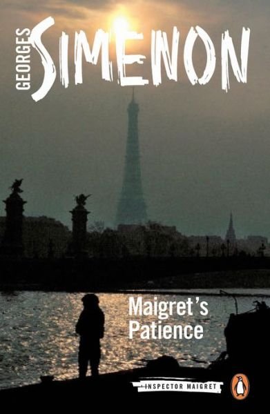 Cover for Georges Simenon · Maigret's Patience: Inspector Maigret #64 - Inspector Maigret (Paperback Bog) (2019)