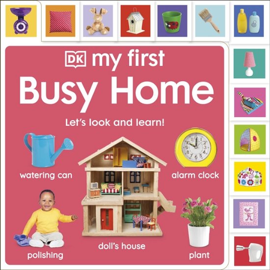 Cover for Dk · My First Busy Home: Let's Look and Learn! - My First Tabbed Board Book (Kartongbok) (2025)