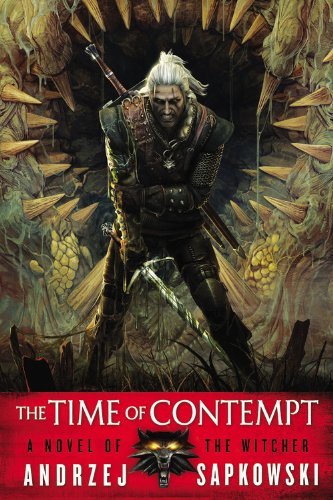 Cover for Andrzej Sapkowski · The Time of Contempt (The Witcher) (Paperback Book) (2013)