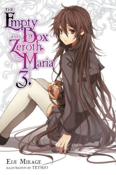 Cover for Eiji Mikage · The Empty Box and Zeroth Maria, Vol. 3 (light novel) (Paperback Book) (2018)