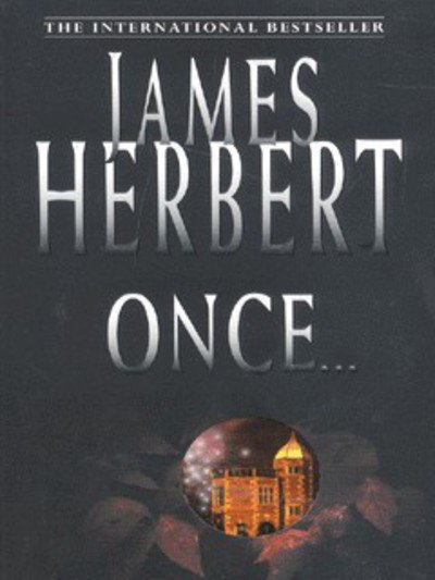 Cover for James Herbert · Once (Paperback Book) [New edition] (2002)