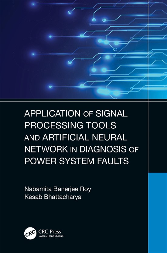 Cover for Nabamita Banerjee Roy · Application of Signal Processing Tools and Artificial Neural Network in Diagnosis of Power System Faults (Hardcover Book) (2021)