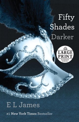 Cover for E L James · Fifty Shades Darker: Book Two of the Fifty Shades Trilogy (Random House Large Print) (Paperback Bog) [Lrg edition] (2012)