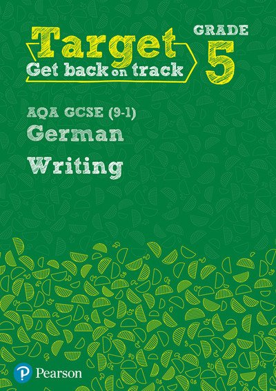 Cover for Paul Shannon · Target Grade 5 Writing AQA GCSE (9-1) German Workbook - Modern Foreign Language Intervention (Pocketbok) (2017)