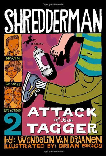 Cover for Wendelin Van Draanen · Shredderman: Attack of the Tagger (Paperback Book) [Reprint edition] (2006)