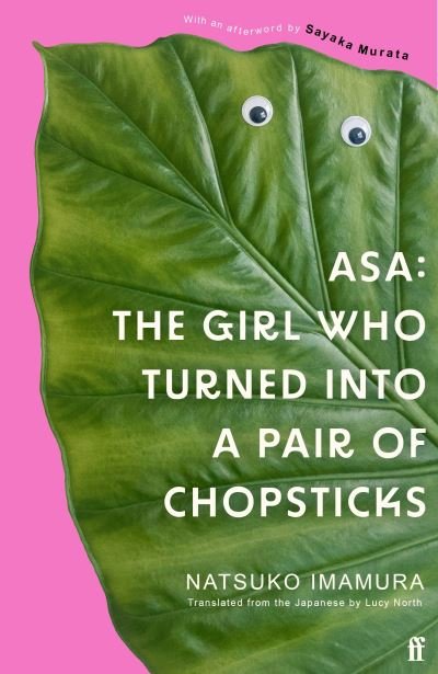 Asa: The Girl Who Turned into a Pair of Chopsticks - Natsuko Imamura - Livros - Faber & Faber - 9780571384136 - 20 de junho de 2024