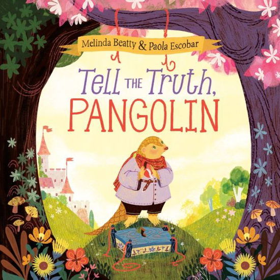 Cover for Melinda Beatty · Tell the Truth, Pangolin (Hardcover Book) (2022)