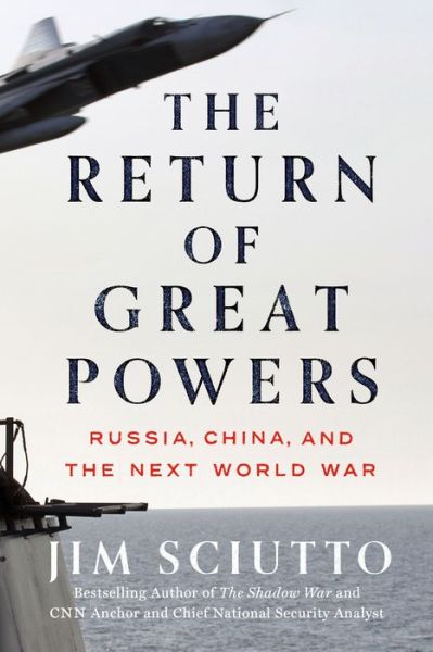 Cover for Jim Sciutto · The Return Of Great Powers (Bok) (2024)