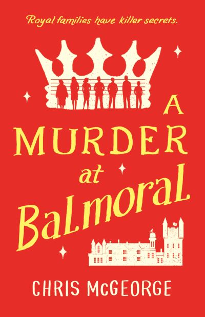 Cover for Chris McGeorge · A Murder at Balmoral (Paperback Book) (2022)