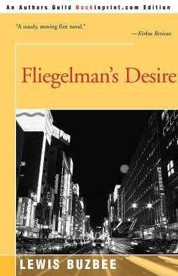 Cover for Lewis Buzbee · Fliegelman's Desire (Paperback Book) (2000)