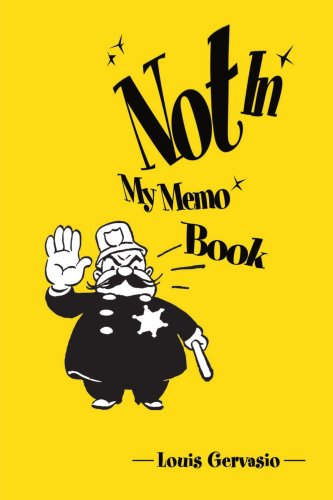 Cover for Louis Gervasio · Not in My Memo Book (Paperback Book) (2000)
