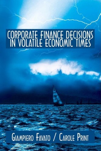 Cover for Giampiero Favato · Corporate Finance Decisions in Volatile Economic Times (Paperback Bog) (2008)