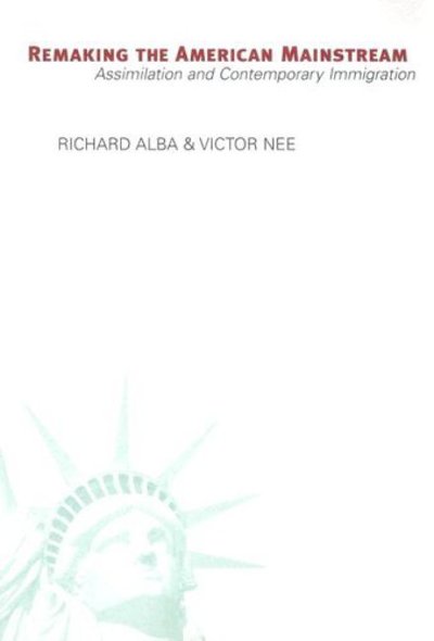 Cover for Richard Alba · Remaking the American Mainstream: Assimilation and Contemporary Immigration (Pocketbok) (2005)