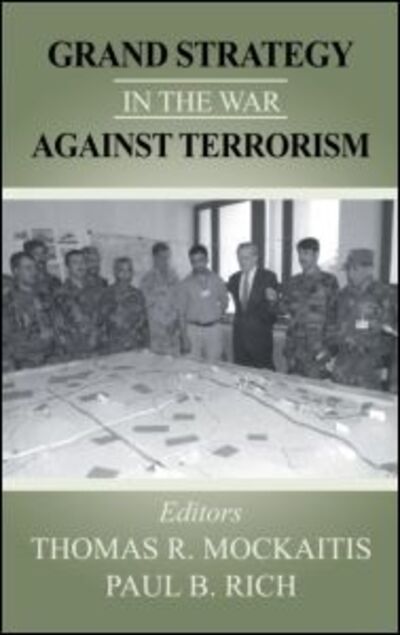 Cover for Thomas R. Mockaitis · Grand Strategy in the War Against Terrorism (Hardcover Book) (2004)