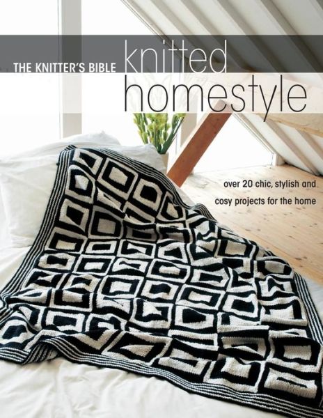 Cover for Hachette · Knitted Homestyle: Over 20 Chic, Stylish and Cosy Projects for the Home (Paperback Book) (2009)