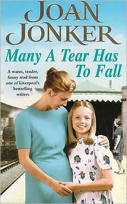 Cover for Joan Jonker · Many a Tear has to Fall: A warm, tender, heartfelt saga of a loving Liverpool family (Paperback Book) (2001)