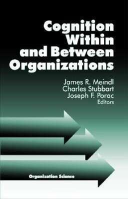 Cover for Cognition Within and Between Organizations - Organization Science (Hardcover Book) (1996)