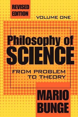 Philosophy of Science: Volume 1, From Problem to Theory - Mario Bunge - Livros - Taylor & Francis Inc - 9780765804136 - 28 de fevereiro de 1998
