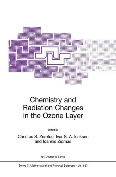 Cover for C S Zerefos · Chemistry and Radiation Changes in the Ozone Layer - NATO Science Series C (Hardcover Book) [2000 edition] (2000)