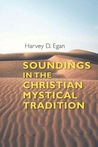 Cover for Harvey D. Egan Sj · Soundings in the Christian Mystical Tradition (Pauls Social Network) (Paperback Book) (2010)