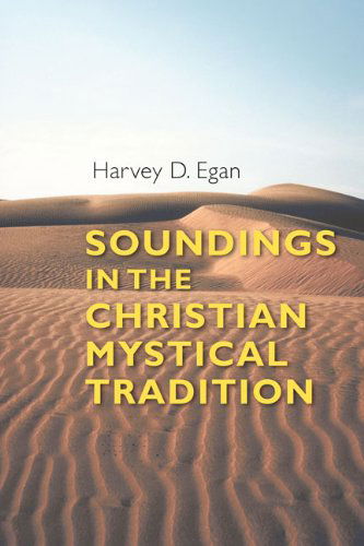 Cover for Harvey D. Egan Sj · Soundings in the Christian Mystical Tradition (Pauls Social Network) (Paperback Bog) (2010)