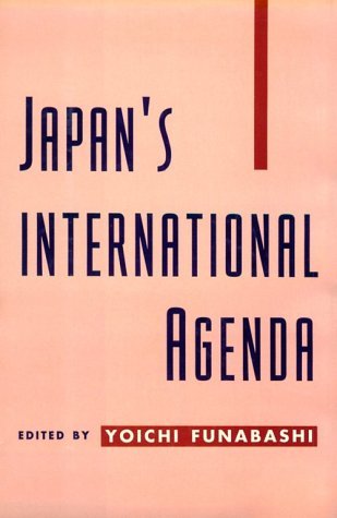 Cover for Yoichi Funabashi · Japan's International Agenda (Hardcover bog) [First edition] (1994)