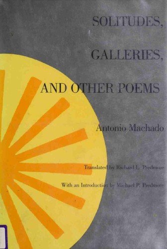 Cover for Antonio Machado · Solitudes, Galleries, and Other Poems (Hardcover Book) (1987)