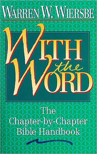 Cover for Warren W. Wiersbe · With the Word: the Chapter-by-chapter Bible Handbook (Paperback Book) (1993)