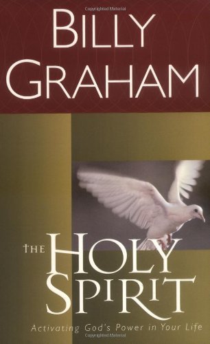 Cover for Billy Graham · The Holy Spirit: Activating God's Power in Your Life (Paperback Book) [Reissue edition] (2000)