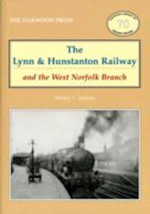 Cover for Stanley C. Jenkins · The Lynn and Hunstanton Railway and the West Norfolk Branch - Oakwood Library of Railway History (Paperback Book) (2011)