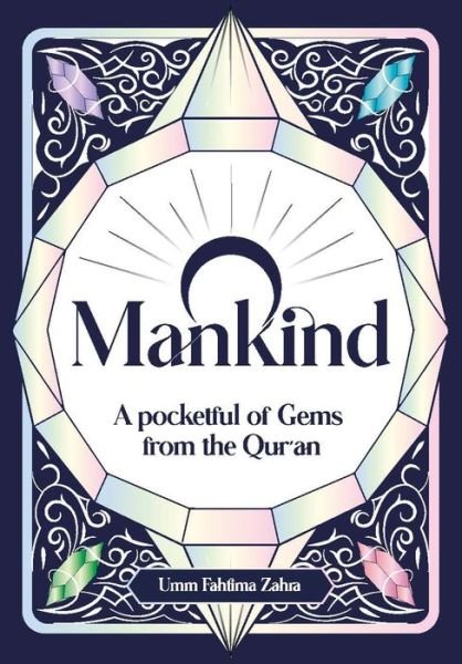 Cover for Umm Fahtima Zahra · O Mankind!: A Pocketful of Gems from the Qur'an (Pocketbok) (2023)