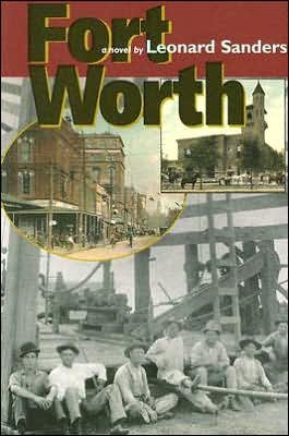 Cover for Leonard Sanders · Fort Worth - Texas Tradition Series (Paperback Book) (2005)