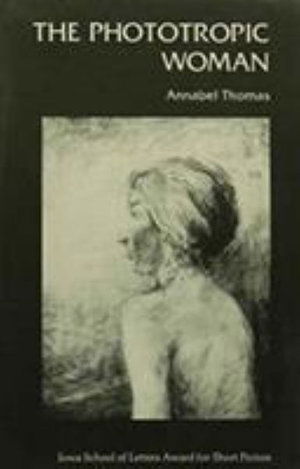 Cover for Annabel Thomas · The Phototropic Woman (Hardcover Book) (2006)