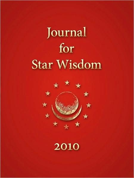 Journal for Star Wisdom 2010 - Robert Powell - Böcker - Steiner Books - 9780880107136 - 15 november 2009