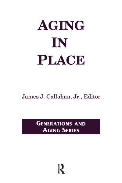 Cover for James J. Callahan · Aging in Place - Generations and Aging (Paperback Book) (1993)