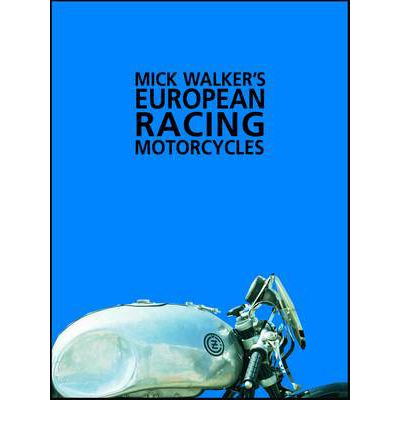 Cover for Mick Walker · Mick Walker's European Racing Motorcycles (Paperback Book) (2000)