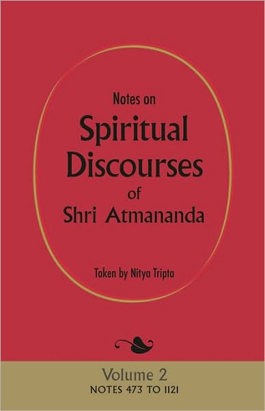 Cover for Shri Atmananda · Notes on Spiritual Discourses of Shri Atmananda: Volume 2 (Paperback Book) (2009)