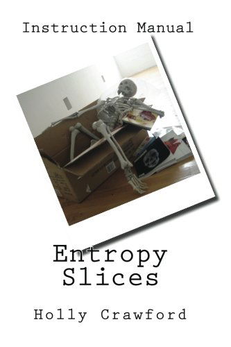 Entropy Slices - Holly Crawford - Books - Lokke - 9780985246136 - August 17, 2012