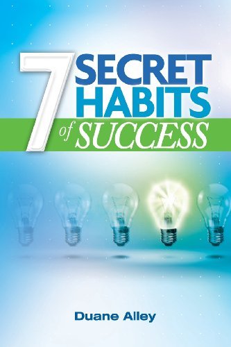 Cover for Duane Alley · 7 Secret Habits of Success (Paperback Bog) (2013)