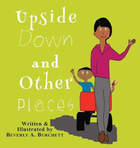 Cover for Beverly a Burchett · Upside Down and Other Places (Paperback Book) (2015)