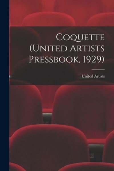 Cover for United Artists · Coquette (United Artists Pressbook, 1929) (Paperback Bog) (2021)