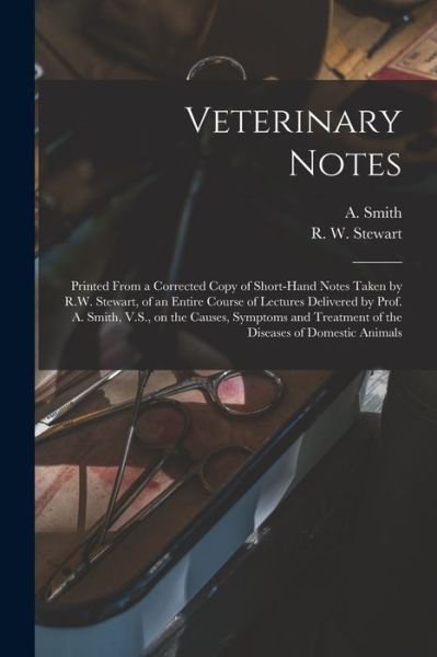 Cover for A (Andrew) D 1910? Smith · Veterinary Notes [microform] (Paperback Bog) (2021)