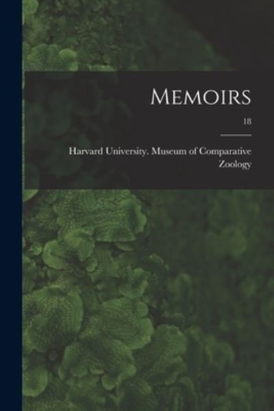 Cover for Harvard University Museum of Compara · Memoirs; 18 (Paperback Bog) (2021)