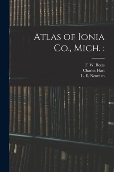 Cover for Charles Hart · Atlas of Ionia Co., Mich. (Paperback Bog) (2021)