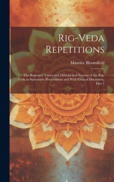 Cover for Maurice Bloomfield · Rig-Veda Repetitions (Book) (2023)