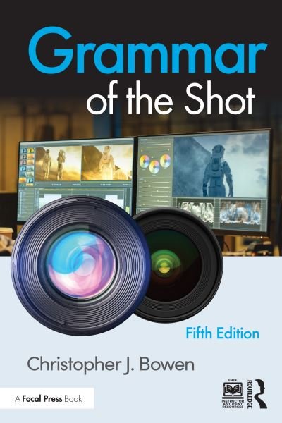 Cover for Bowen, Christopher (Framingham State University, USA) · Grammar of the Shot (Paperback Book) (2023)