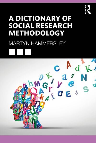 Cover for Hammersley, Martyn (The Open University, UK) · A Dictionary of Social Research Methodology (Pocketbok) (2024)